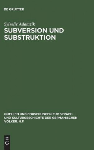 Knjiga Subversion und Substruktion SYLVELIE ADAMZIK