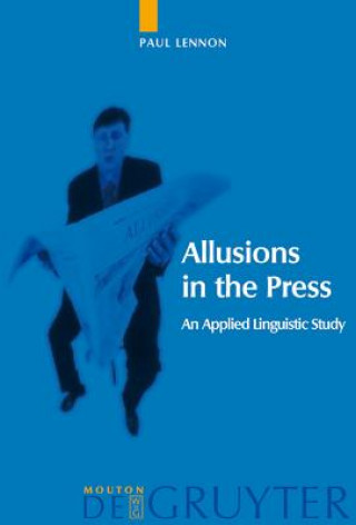 Книга Allusions in the Press Paul Lennon