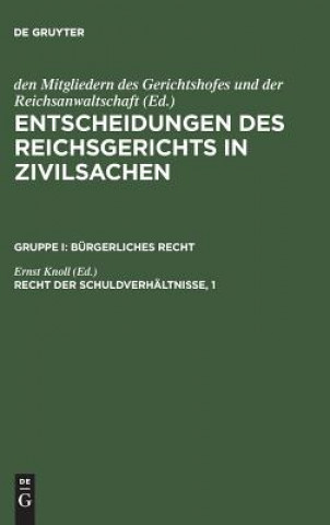 Kniha Entscheidungen des Reichsgerichts in Zivilsachen, Recht der Schuldverhaltnisse, 1 MITGLIEDERN DES GERI