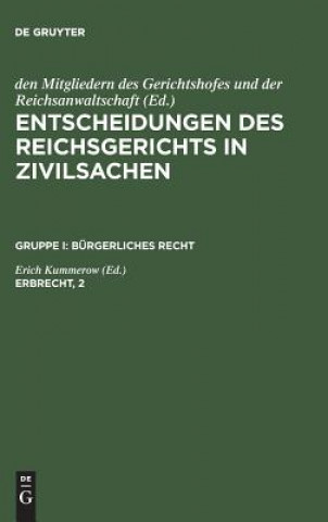 Carte Entscheidungen des Reichsgerichts in Zivilsachen, Erbrecht, 2 MITGLIEDERN DES GERI