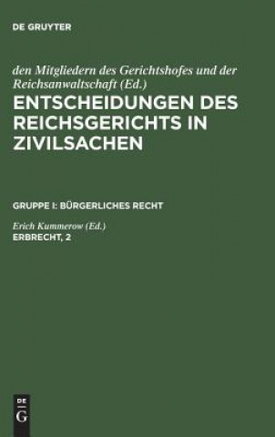 Könyv Entscheidungen des Reichsgerichts in Zivilsachen, Erbrecht, 2 MITGLIEDERN DES GERI