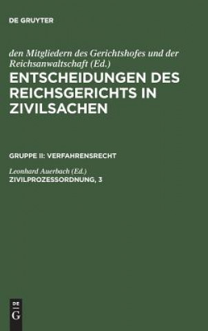 Könyv Entscheidungen des Reichsgerichts in Zivilsachen, Zivilprozessordnung, 3 MITGLIEDERN DES GERI