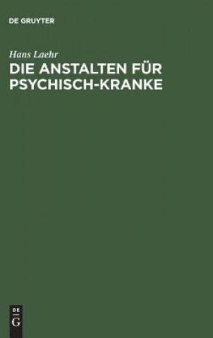 Książka Anstalten fur Psychisch-Kranke HANS LAEHR