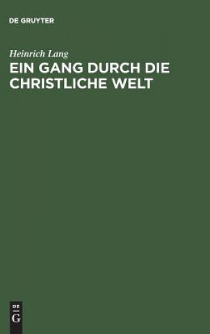 Kniha Gang durch die christliche Welt HEINRICH LANG