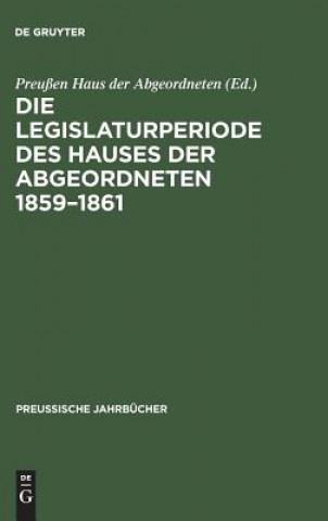 Carte Legislaturperiode des Hauses der Abgeordneten 1859-1861 PREU EN HAUS DER ABG
