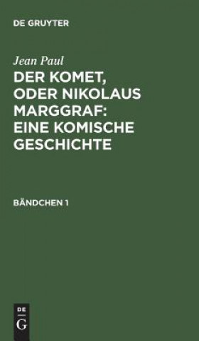 Buch Komet, oder Nikolaus Marggraf JEAN PAUL