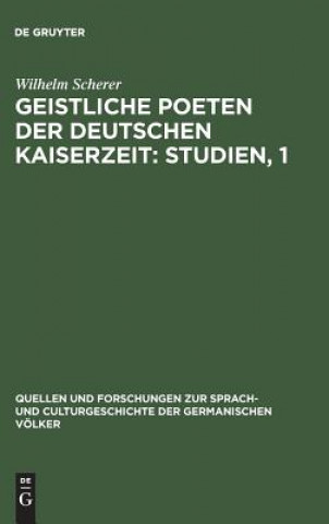 Książka Geistliche Poeten der deutschen Kaiserzeit WILHELM SCHERER