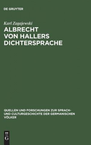 Könyv Albrecht von Hallers Dichtersprache KARL ZAGAJEWSKI