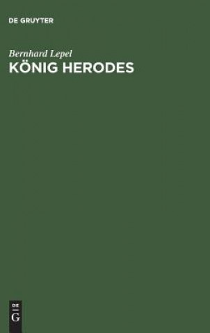 Book Koenig Herodes BERNHARD LEPEL