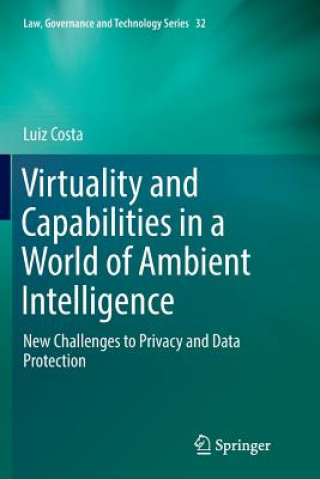 Kniha Virtuality and Capabilities in a World of Ambient Intelligence LUIZ COSTA