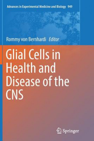 Buch Glial Cells in Health and Disease of the CNS ROMMY VON BERNHARDI