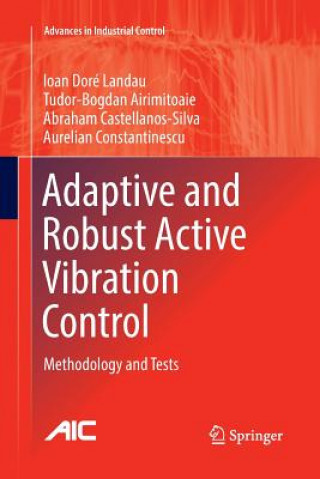 Książka Adaptive and Robust Active Vibration Control IOAN DOR LANDAU