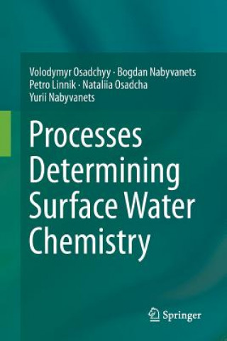 Książka Processes Determining Surface Water Chemistry VOLODYMYR OSADCHYY