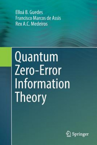 Книга Quantum Zero-Error Information Theory ELLO B. GUEDES
