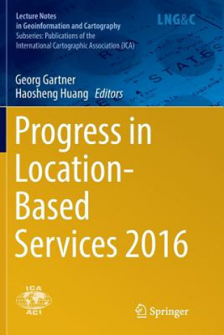 Könyv Progress in Location-Based Services 2016 GEORG GARTNER