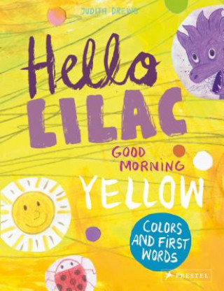 Kniha Hello Lilac - Good Morning Yellow Judith Drews