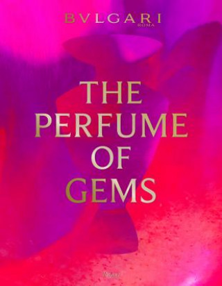 Könyv Perfume According to Bulgari Annick Le Guerer