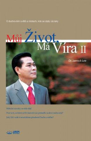 Könyv M&#367;j Zivot, Ma Vira 2 Jaerock Lee