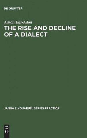 Knjiga Rise and Decline of a Dialect Aaron Bar-Adon