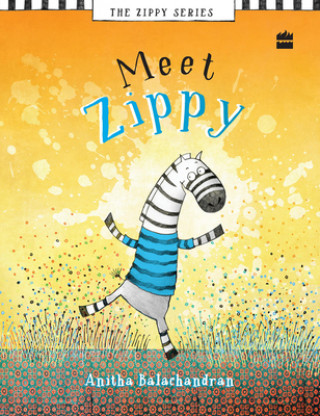 Kniha Meet Zippy by Anitha Balachandran
