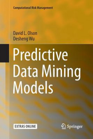 Kniha Predictive Data Mining Models DAVID L. OLSON