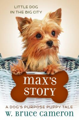 Kniha Max's Story W Bruce Cameron