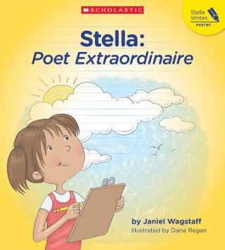 Book Stella: Poet Extraordinaire Janiel Wagstaff