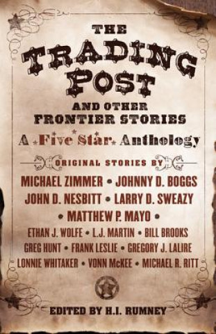 Kniha The Trading Post and Other Frontier Stories: A Five Star Anthology Michael Zimmer