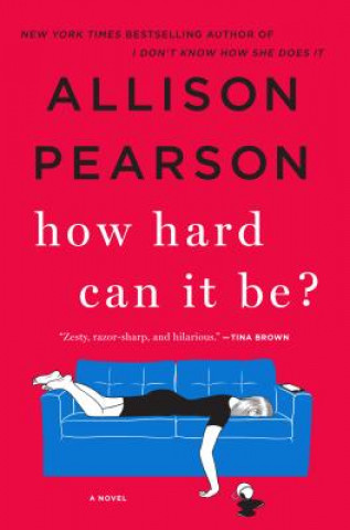 Book How Hard Can It Be? Allison Pearson