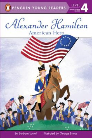 Knjiga Alexander Hamilton: American Hero Barbara Lowell