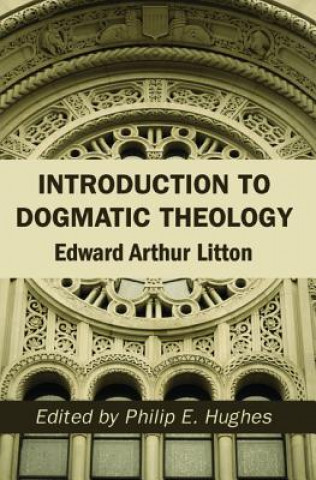 Boek Introduction to Dogmatic Theology Edward Arthur Litton