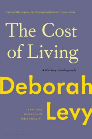 Carte The Cost of Living: A Working Autobiography Deborah Levy