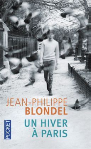 Könyv Un hiver ? Paris Jean-Philippe Blondel