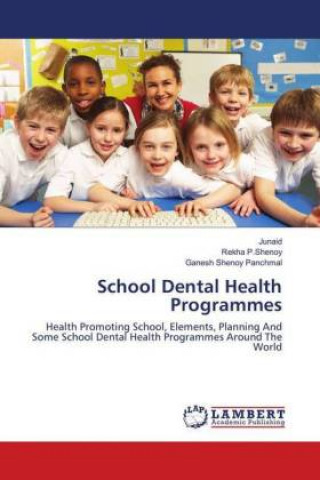 Knjiga School Dental Health Programmes . . Junaid