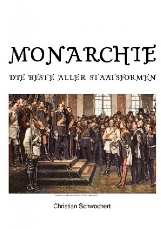 Buch Monarchie Christian Schwochert