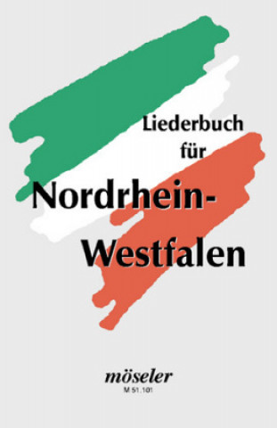 Tlačovina Liederbuch für Nordrhein-Westfalen Heribert Limberg