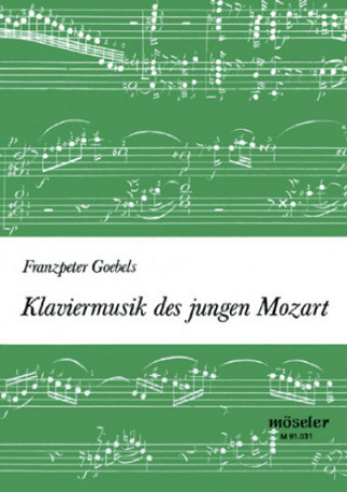 Kniha Klaviermusik des jungen Mozart Franzpeter Goebels