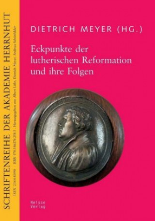 Kniha Eckpunkte der lutherischen Reformation und ihre Folgen Albert Löhr