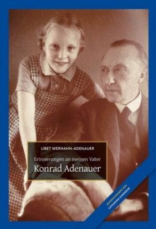 Kniha Konrad Adenauer Libet Werhahn-Adenauer
