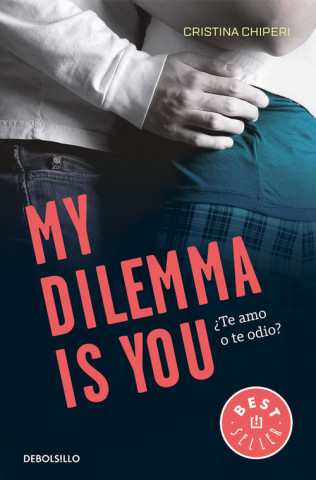 Knjiga My dilemma is you. Bd.2 CRISTINA CHIPERI