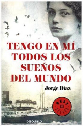 Könyv Tengo en mí todos los sue?os del mundo Jorge Díaz