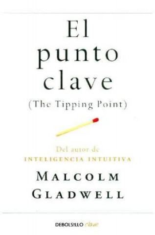 Könyv El punto clave Malcolm Gladwell
