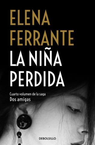 Carte Dos amigas 4/La nina perdida Elena Ferrante