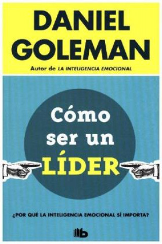 Buch Como ser un líder Daniel Goleman