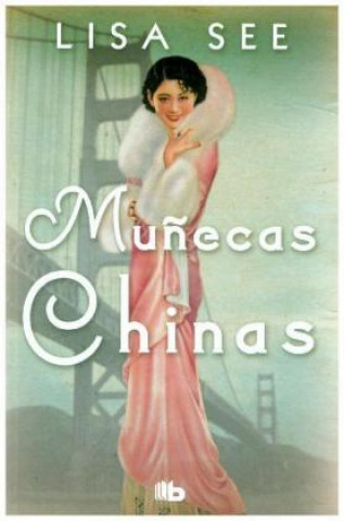 Könyv Muñecas chinas LISA SEE