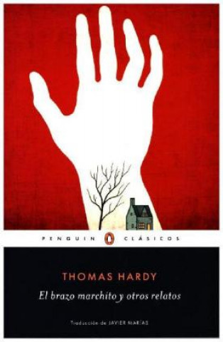 Carte El brazo marchito y otros relatos Thomas Hardy