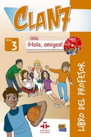 Carte Clan 7 con Hola Amigos 3 : Tutor Book MARIA GOMEZ CASTRO