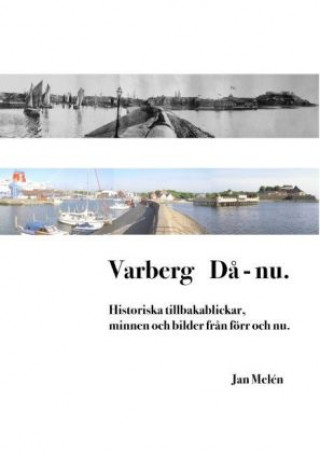 Könyv Varberg D? - nu Jan Melén