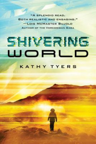 Kniha Shivering World Kathy Tyers