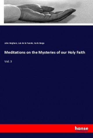 Carte Meditations on the Mysteries of our Holy Faith John Heigham